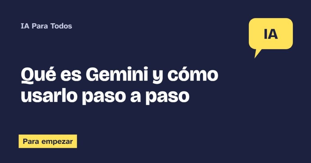 Qué es Gemini y cómo usarlo paso a paso